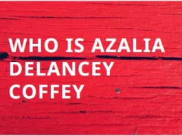 Who was A’Zalia Delancey Coffee? | Early life – Complete Bio